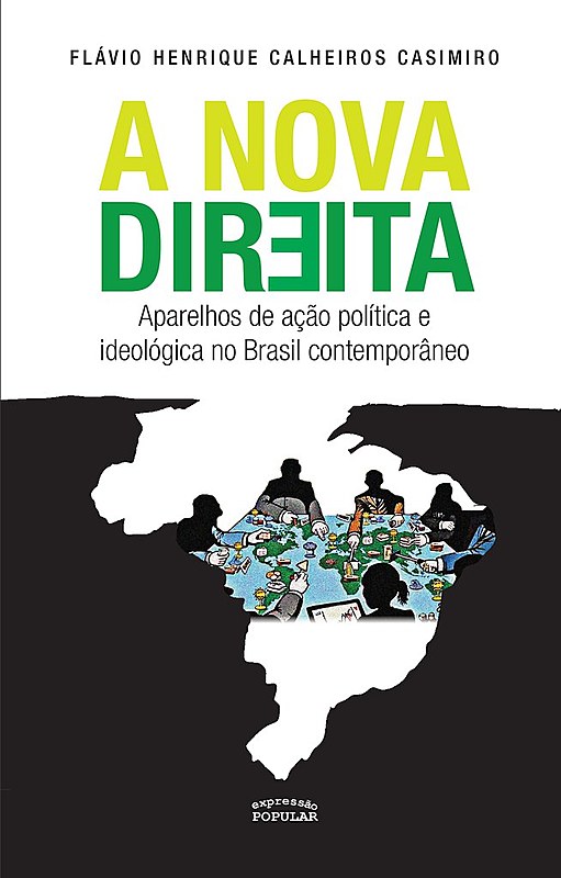Livro “A Nova Direita: Aparelhos de ação política e ideológica no Brasil contemporâneo” será lançado nesta quarta-feira (28)