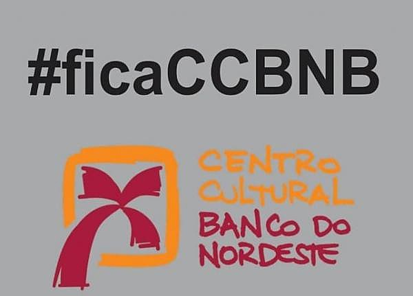 Entidades e artistas se unem para tentar evitar fechamento de Centro Cultural CCBNB -