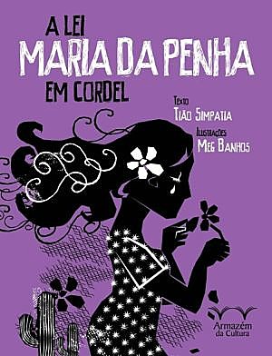 Literatura em Cordel explica artigos da Lei Maria da Penha
