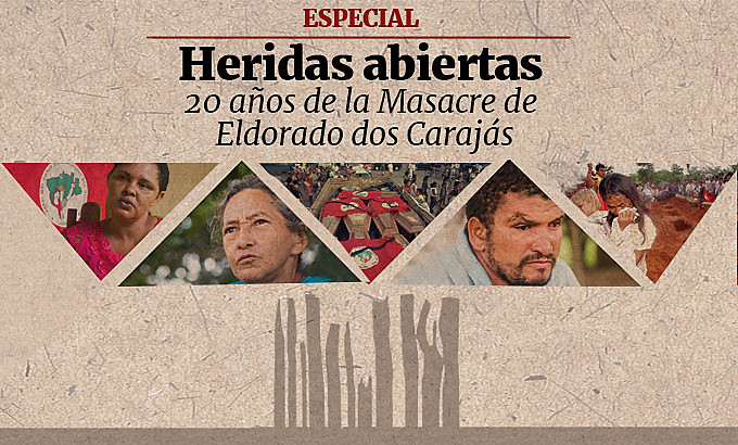 Especial: Masacre de Eldorado dos Carajas