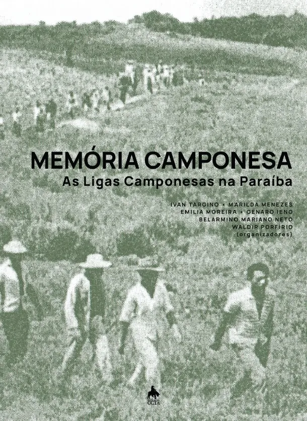 Livro com depoimentos das Ligas Camponesas celebra a memória histórica da luta na Paraíba