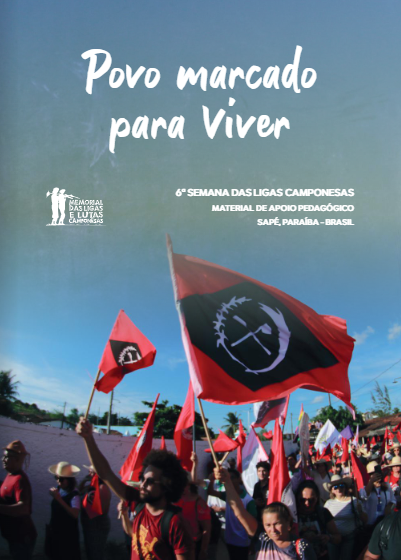 Cartilha ‘Povo Marcado para Viver’ é lançada durante 6ª Semana das Ligas Camponesas