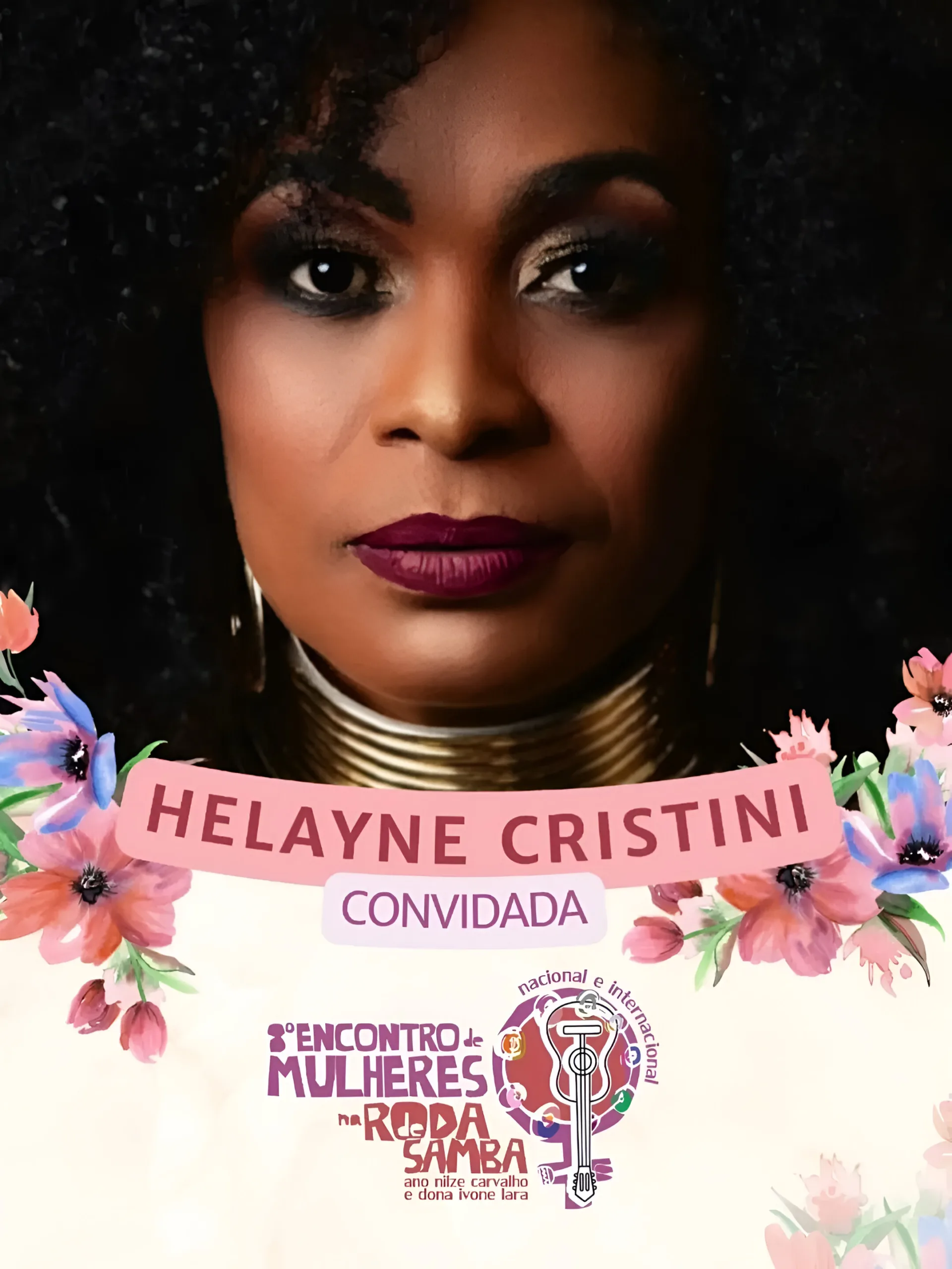 Este ano, o evento homenageia duas grandes referências do samba nacional: Nilze Carvalho e Dona Ivone Lara, além de reverenciar a mestra cirandeira, Vó Mera.