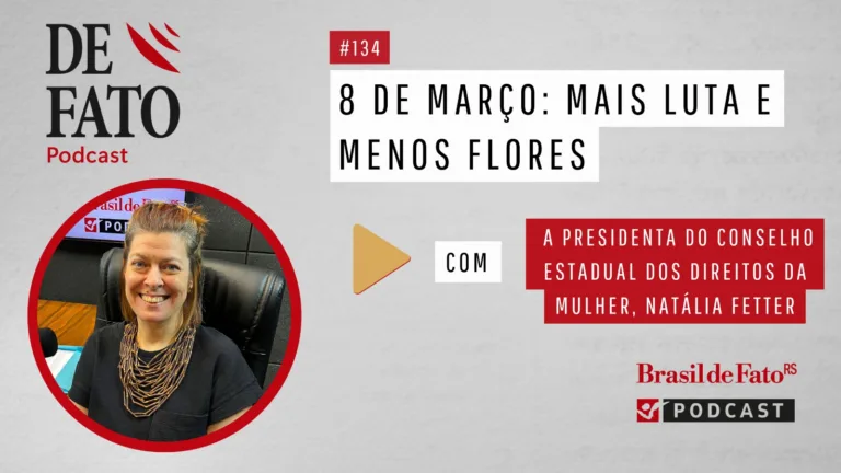 'Mais luta e menos flores no 8 de março', pede a presidenta do Conselho dos Direitos da Mulher 